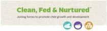 Clean, Fed & Nurtured. Joining forces to promote child growth and development.